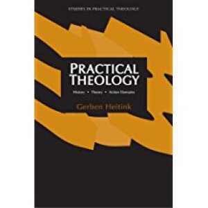 Practical Theology: History, Theory, Action Domains (Studies in Practical Theology)