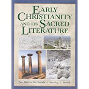 Early Christianity and its Sacred Literature