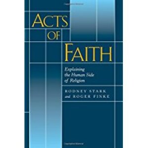 Acts of Faith: Explaining the Human Side of Religion