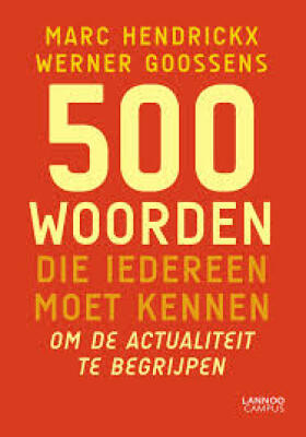 500 woorden die iedereen moet kennen om de actualiteit te begrijpen
