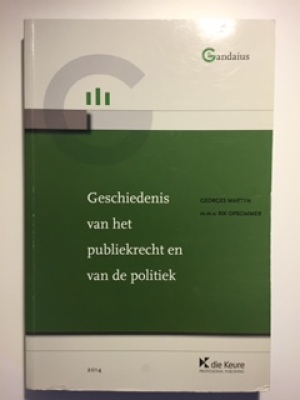 Geschiedenis van het publiekrecht en van de politiek (Editie 2014)