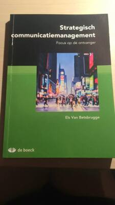 Strategisch Communicatiemanagement. Focus op de ontvanger.