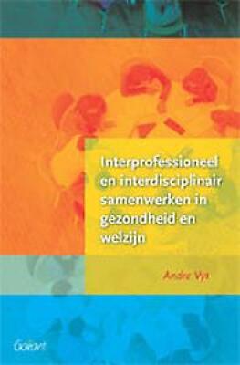 Interprofessioneel en interdisciplinair samenwerken in gezondheidzorg en welzijn
