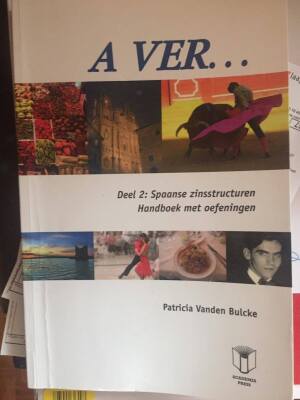 A Ver Deel 2: Spaanse zinsstructuren
