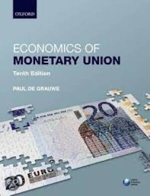 Economics of Monetary Union, 10th Edition