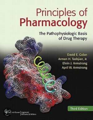Principles of Pharmacology - The Pathophysiologic Basis of Drug Therarpy