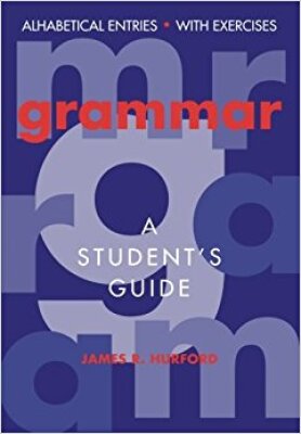 Grammar - A student's Guide