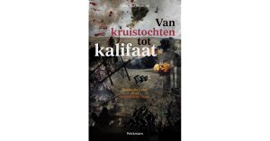 van kruistochten tot kalifaat