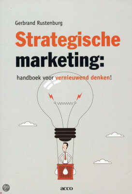 Strategische marketing: handboek voor vernieuwend denken