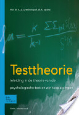 Testtheorie - Inleiding in de theorie van de psychologische test en zijn toepassingen (4e uitgave)