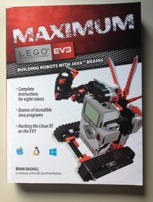Maximum LEGO EV3: Building Robots with Java Brains (LEGO Mindstorms EV3)