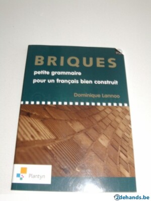 Briques, petite grammaire pour un français bien construit