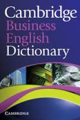 Cambridge business english dictionary