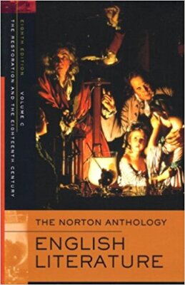 The Norton Anthology of English Literature, Volume C: The Restoration and the Eighteenth Century 8th Edition