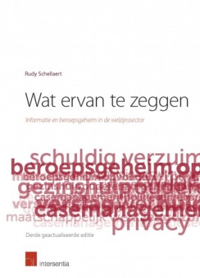Wat ervan te zeggen. Informatie en beroepsgeheim binnen het ortho- en sociaalagogie