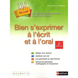 Bien s'exprimer à l'écrit et à l'oral