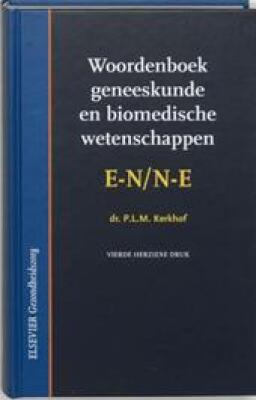 Woordenboek geneeskunde en biomedische wetenschappen E-N/N-E (incl. CD-rom)