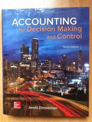 Accounting for Decision Making and Control