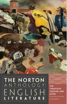 The Norton Anthology English Literature The Twentieth Century And After Volume F
