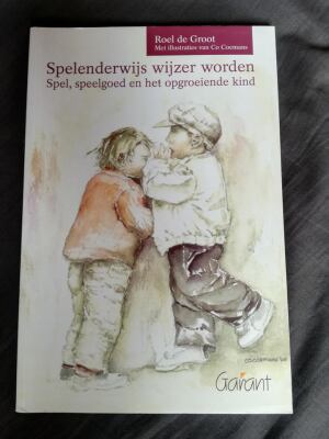Spelenderwijs wijzer worden: Spel, speelgoed en het opgroeiende kind