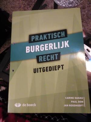 Praktisch Burgerlijk Recht Uitgediept