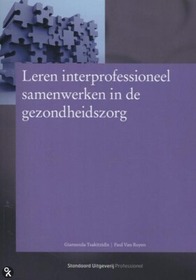 Leren interprofessioneel samenwerken in de gezondheidszorg