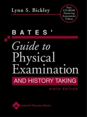 Bates' Guide to Physical Examination and history taking