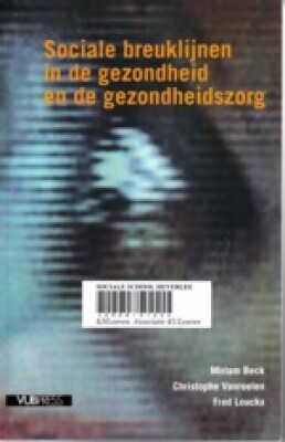 Sociale breuklijnen in de gezondheid en de gezondheidszorg