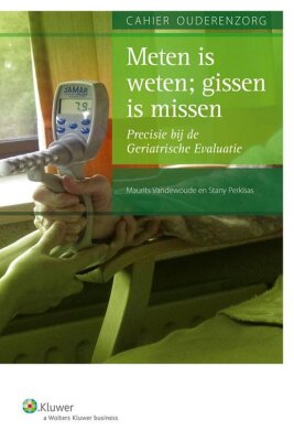 Meten is weten; gissen is missen