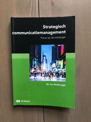 Strategisch Communicatiemanagement. Focus op de ontvanger.