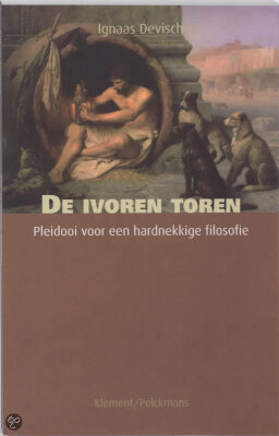 De Ivoren Toren, Pleidooi voor een hardnekkige filosofie