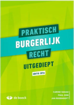 Praktisch Burgerlijk Recht uitgediept Editie 2017
