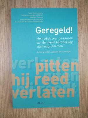 Geregeld - methodiek voor de aanpak van de meest hardnekkige spellingproblemen