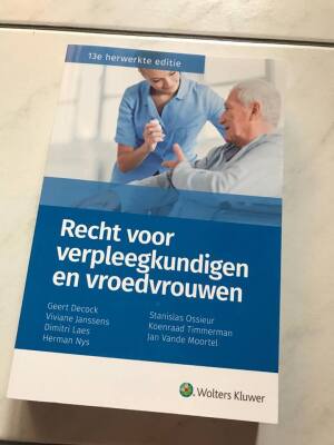 Recht voor verpleegkundigen en vroedvrouwen - 13e herwerkte editie