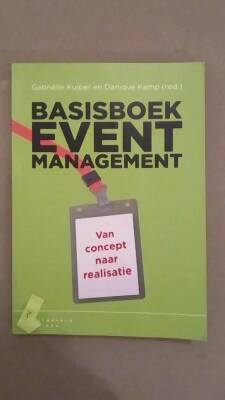 Basisboek Eventmanagement (van concept naar realisatie)