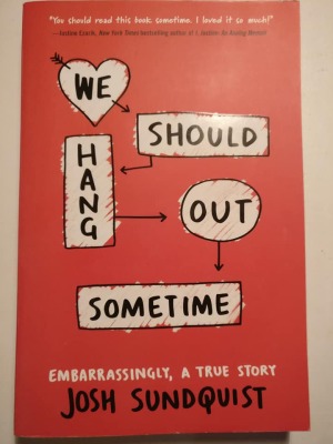We should hang out sometime