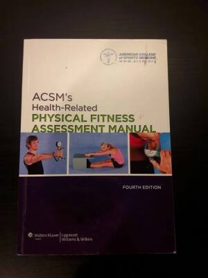 ACSM's Health - Related PHYSICAL FITNESS ASSESMENT MANUAL