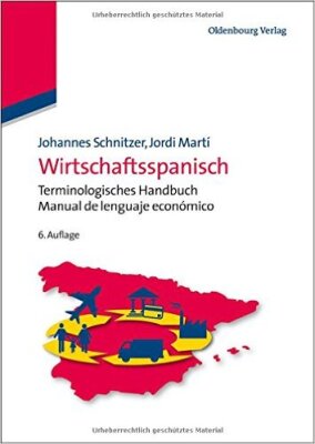Wirtschaftsspanisch terminologisches Handbuch/ Manual de lenguaje econonomico