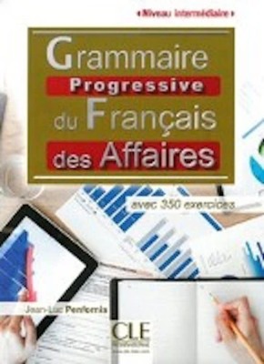 Grammaire Progressive du Francais des Affaires