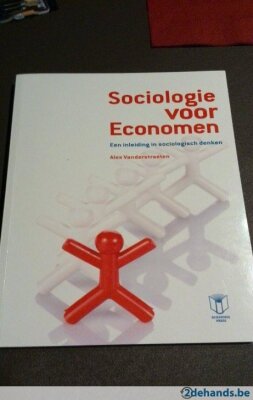 Sociologie voor economen: Een inleiding in sociologisch denken Editie 2015
