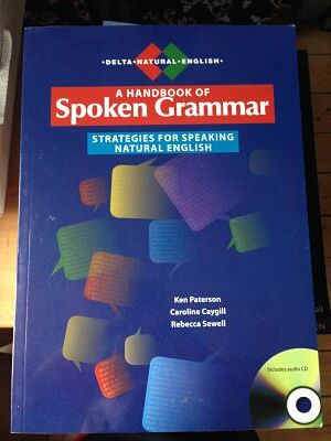 A Handbook of Spoken Grammar - Strategies for Speaking Natural English