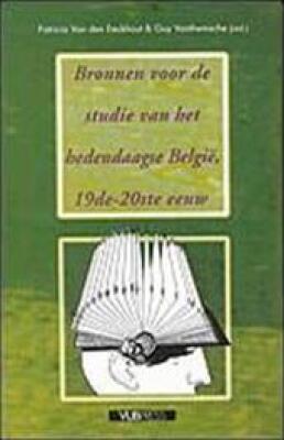 Bronnen voor de studie van het hedendaagse België, 19de-20ste eeuw