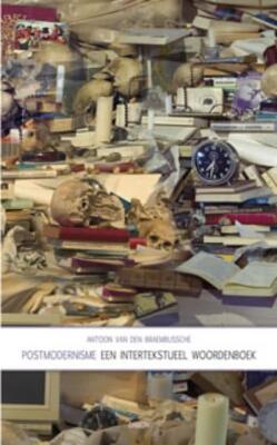 postmodernisme: een intertekstueel woordenboek