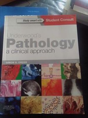 UNDERWOOD'S PATHOLOGY A CLINICAL APPROACH