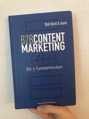 B2B CONTENT MARKETING: DE 7 FUNDAMENTEN