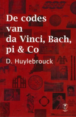 De codes van da Vinci, Bach, pi & Co