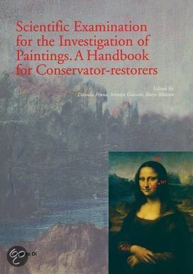 Scientific Examination For The Investigation Of Paintings. A Handbook For Conservator-Restorers