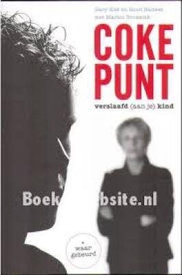 C o k e punt : verslaafd (aan je )kind