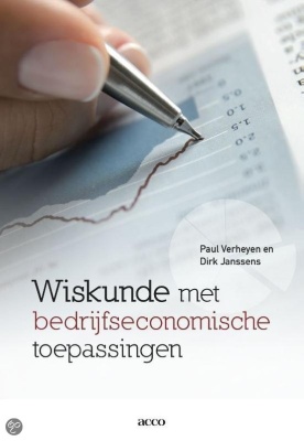 Wiskunde met bedrijfseconomische toepassingen (derde druk, 2012)