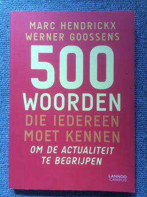 500 woorden die iedereen moet kennen om de actualiteit te begrijpen